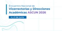 Pro Evaluation System en el Encuentro Nacional de Vicerrectorías Académicas ASCUN 2026